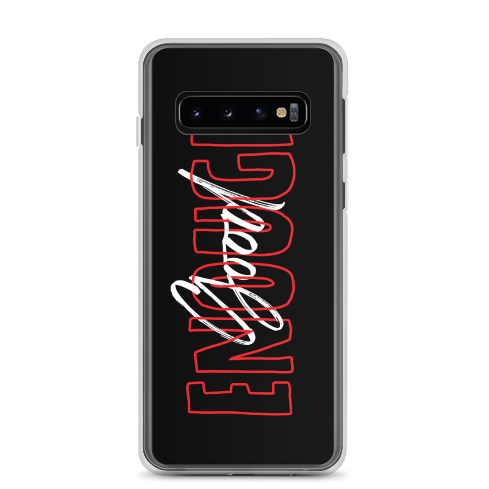 Samsung Galaxy S10 Good Enough Samsung Case by Design Express