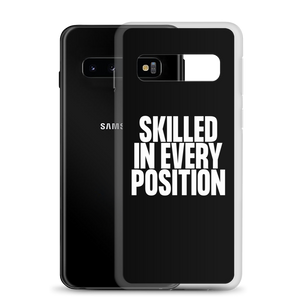 Skilled in Every Position (Funny) Clear Case for Samsung®