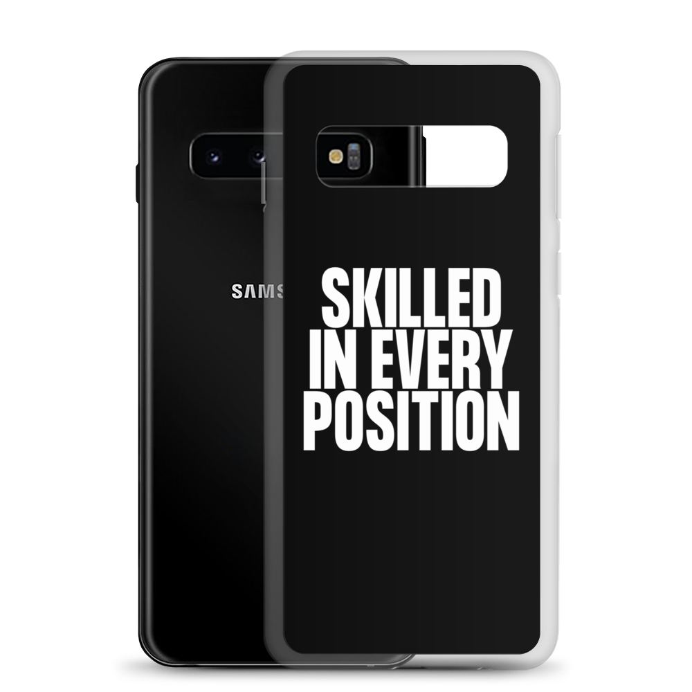 Skilled in Every Position (Funny) Clear Case for Samsung®