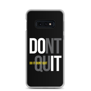 Samsung Galaxy S10e Do It, Don't Quit (Motivation) Samsung Case by Design Express