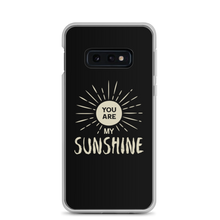 Samsung Galaxy S10e You are my Sunshine Samsung Case by Design Express