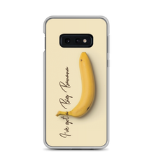 Samsung Galaxy S10e I've got a big banana Samsung Case by Design Express