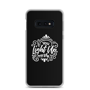 Samsung Galaxy S10e You Light Up My Life Samsung Case by Design Express