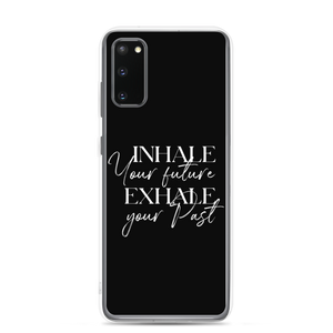 Samsung Galaxy S20 Inhale your future, exhale your past (motivation) Samsung Case by Design Express