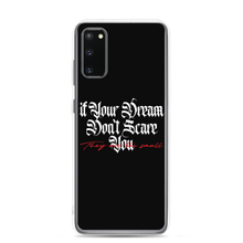 Samsung Galaxy S20 If your dream don't scare you, they are too small Samsung Case by Design Express