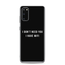 Samsung Galaxy S20 I don't need you, i have wifi (funny) Samsung Case by Design Express