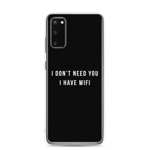 Samsung Galaxy S20 I don't need you, i have wifi (funny) Samsung Case by Design Express