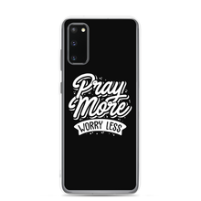 Samsung Galaxy S20 Pray More Worry Less Samsung Case by Design Express