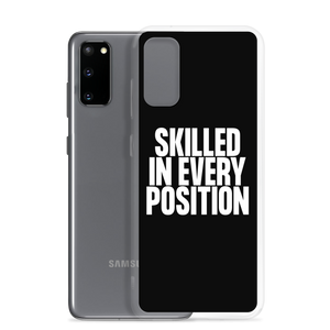 Skilled in Every Position (Funny) Clear Case for Samsung®