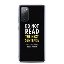 Samsung Galaxy S20 FE Do Not Read The Next Sentence Samsung Case by Design Express
