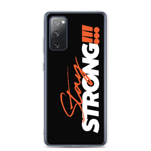 Samsung Galaxy S20 FE Stay Strong (Motivation) Samsung Case by Design Express