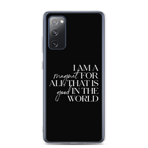 Samsung Galaxy S20 FE I'm a magnet for all that is good in the world (motivation) Samsung Case by Design Express