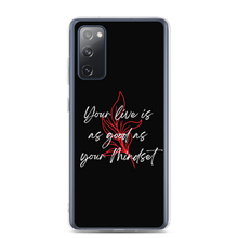 Samsung Galaxy S20 FE Your life is as good as your mindset Samsung Case by Design Express