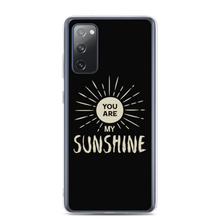 Samsung Galaxy S20 FE You are my Sunshine Samsung Case by Design Express