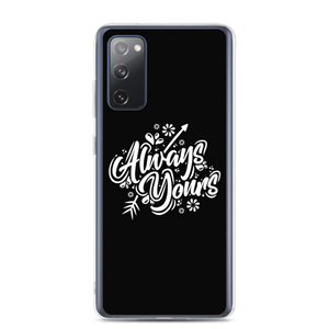 Samsung Galaxy S20 FE Always Yours Samsung Case by Design Express