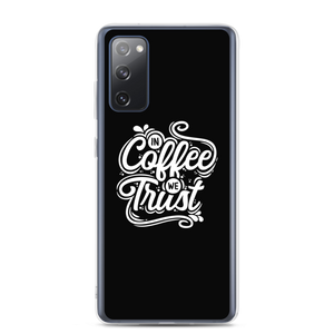 Samsung Galaxy S20 FE In Coffee We Trust Samsung Case by Design Express