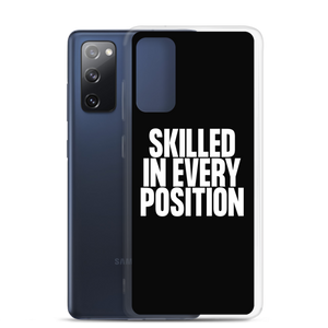 Skilled in Every Position (Funny) Clear Case for Samsung®