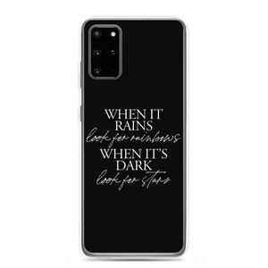 Samsung Galaxy S20 Plus When it rains, look for rainbows (Quotes) Samsung Case by Design Express