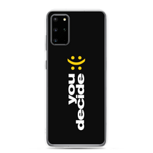 Samsung Galaxy S20 Plus You Decide (Smile-Sullen) Samsung Case by Design Express