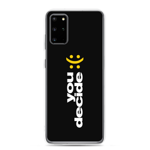 Samsung Galaxy S20 Plus You Decide (Smile-Sullen) Samsung Case by Design Express