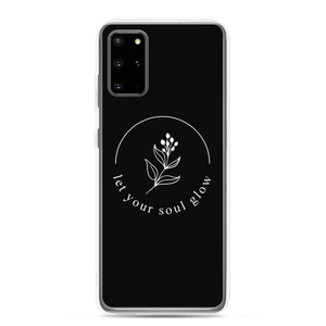 Samsung Galaxy S20 Plus Let your soul glow Samsung Case by Design Express