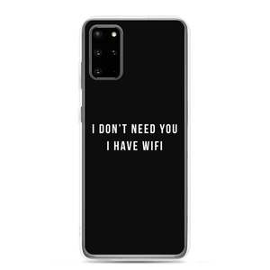 Samsung Galaxy S20 Plus I don't need you, i have wifi (funny) Samsung Case by Design Express