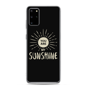 Samsung Galaxy S20 Plus You are my Sunshine Samsung Case by Design Express