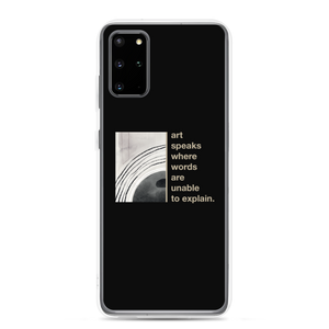 Samsung Galaxy S20 Plus Art speaks where words are unable to explain Samsung Case by Design Express