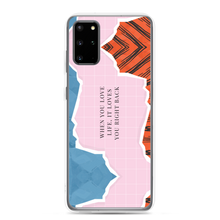 Samsung Galaxy S20 Plus When you love life, it loves you right back Samsung Case by Design Express