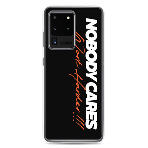 Samsung Galaxy S20 Ultra Nobody Cares, Work Harder (Motivation) Samsung Case by Design Express