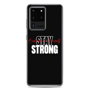 Samsung Galaxy S20 Ultra Stay Strong, Believe in Yourself Samsung Case by Design Express