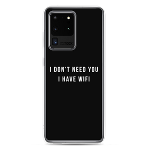 Samsung Galaxy S20 Ultra I don't need you, i have wifi (funny) Samsung Case by Design Express