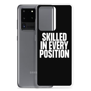 Skilled in Every Position (Funny) Clear Case for Samsung®