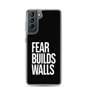 Samsung Galaxy S21 Fear Builds Walls (motivation) Samsung Case by Design Express