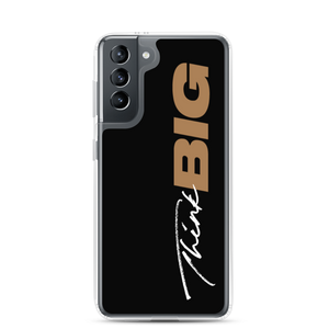 Samsung Galaxy S21 Think BIG (Motivation) Samsung Case by Design Express