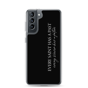 Samsung Galaxy S21 Every saint has a past (Quotes) Samsung Case by Design Express