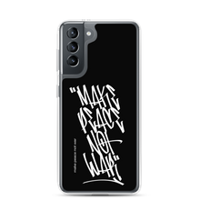 Samsung Galaxy S21 Make Peace Not War Vertical Graffiti (motivation) Samsung Case by Design Express