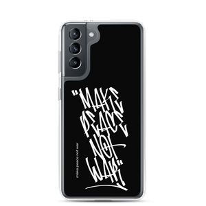 Samsung Galaxy S21 Make Peace Not War Vertical Graffiti (motivation) Samsung Case by Design Express