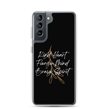 Samsung Galaxy S21 Kind Heart, Fierce Mind, Brave Spirit Samsung Case by Design Express