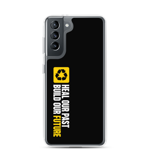 Samsung Galaxy S21 Heal our past, build our future (Motivation) Samsung Case by Design Express