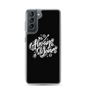 Samsung Galaxy S21 Always Yours Samsung Case by Design Express