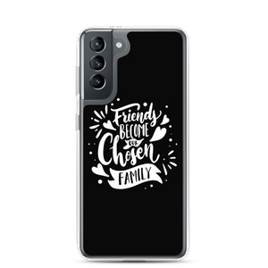 Samsung Galaxy S21 Friend become our chosen Family Samsung Case by Design Express