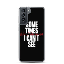 Samsung Galaxy S21 Sometimes I can't See Samsung Case by Design Express