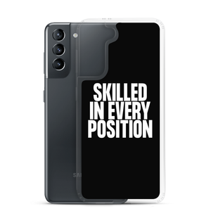 Skilled in Every Position (Funny) Clear Case for Samsung®