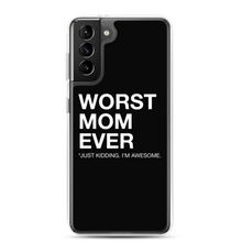 Samsung Galaxy S21 Plus Worst Mom Ever (Funny) Samsung Case by Design Express