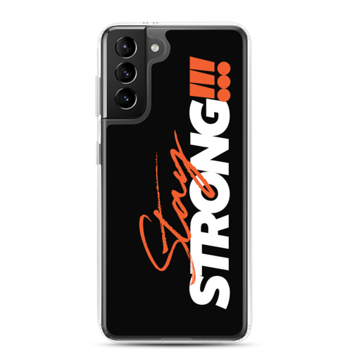 Samsung Galaxy S21 Plus Stay Strong (Motivation) Samsung Case by Design Express