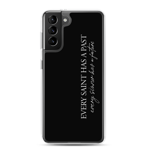 Samsung Galaxy S21 Plus Every saint has a past (Quotes) Samsung Case by Design Express