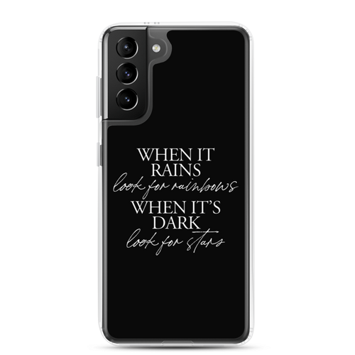 Samsung Galaxy S21 Plus When it rains, look for rainbows (Quotes) Samsung Case by Design Express