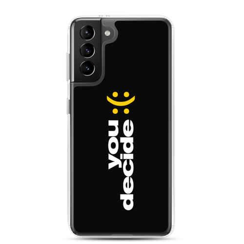 Samsung Galaxy S21 Plus You Decide (Smile-Sullen) Samsung Case by Design Express