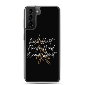 Samsung Galaxy S21 Plus Kind Heart, Fierce Mind, Brave Spirit Samsung Case by Design Express